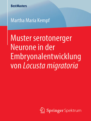 cover image of Muster serotonerger Neurone in der Embryonalentwicklung von Locusta migratoria